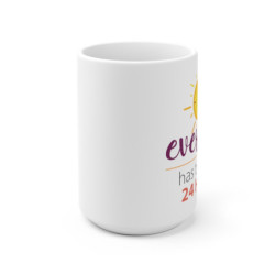 Everyone has the Same 24 Hours Ceramic Mug