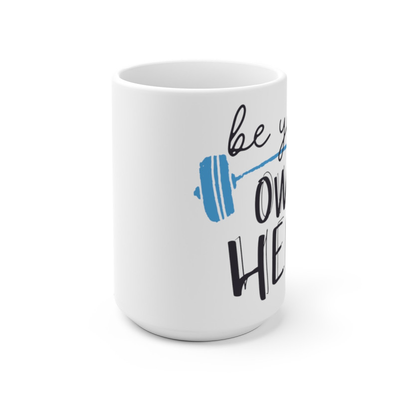 Be your own hero Ceramic Mug