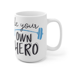 Be your own hero Ceramic Mug